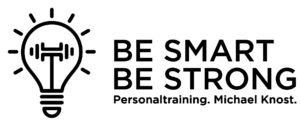 be smart – be strong